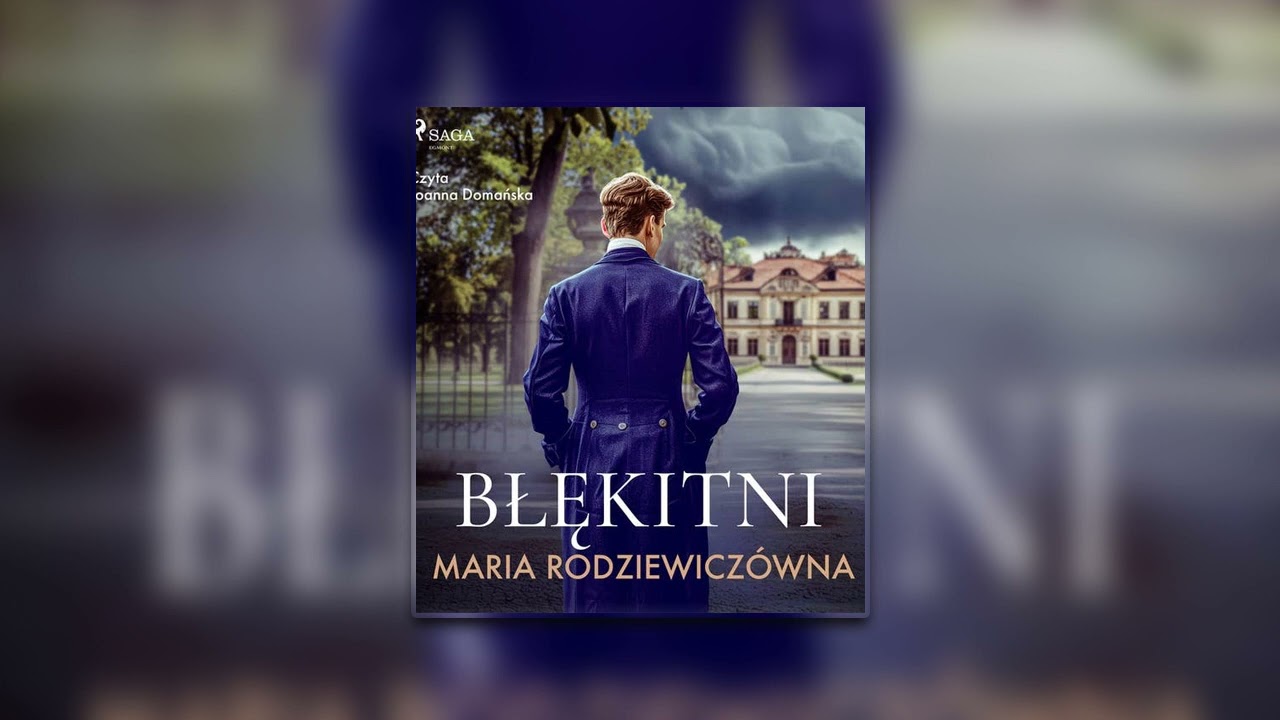 Błękitni Autor Maria Rodziewiczówna Lektor Joanna Domańska - Audiobooki - Audiobook Pl - Romans