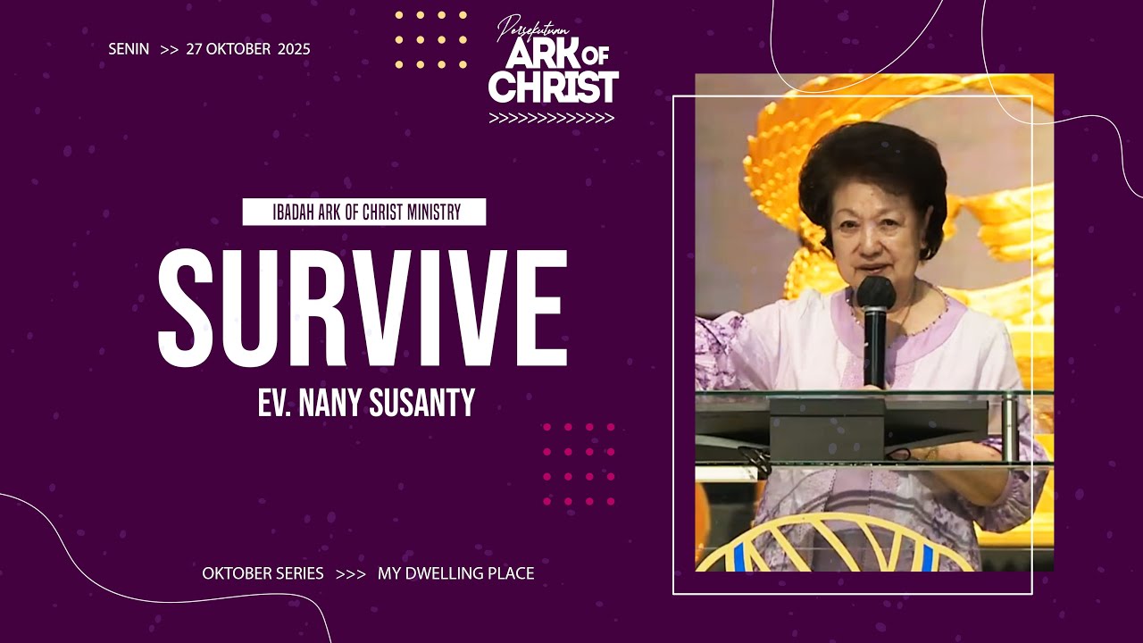 (FULL) SURVIVE - Ev. Nany Susanti - Ibadah AOC Ministry 27 Oktober 2025