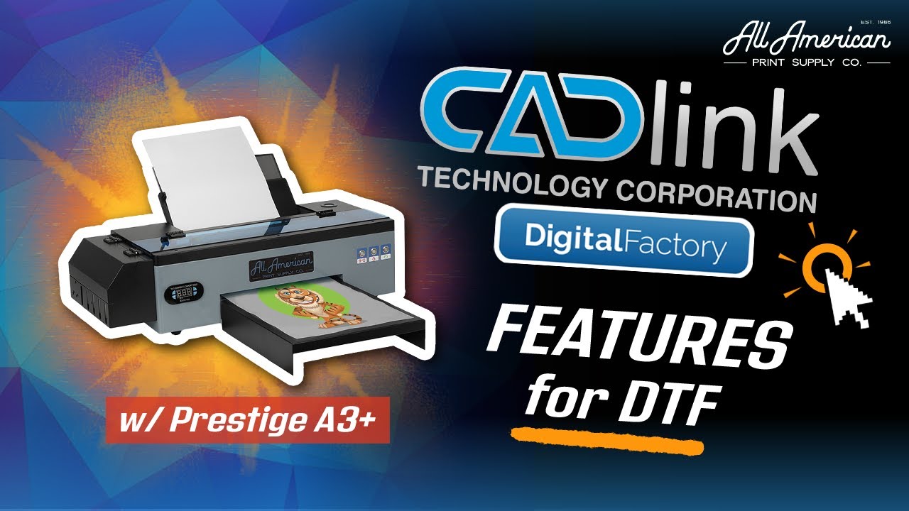 Making DTF Simpler With CADlink’s Digital Factory V10 | AA Print Supply