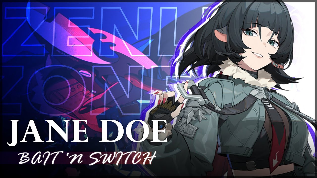 Jane Doe - Bait 'n Switch (Original Fan Theme) | Zenless Zone Zero #zzzero #zzzdripfest #zzzeroMusic