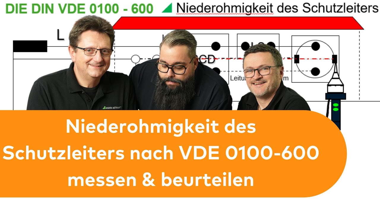 Messen und Prüfen der Niederohmigkeit des Schutzleiters nach VDE 0100-600