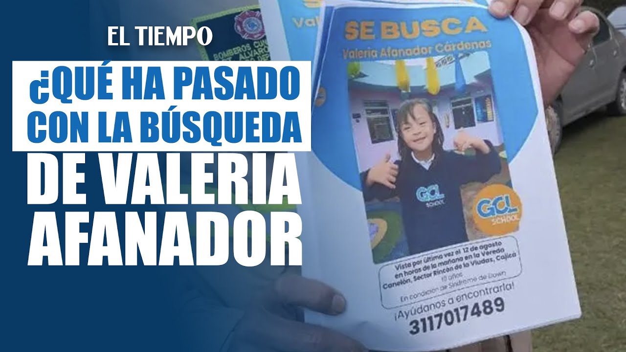 Sin rastro de Valeria, se cumplen 15 días de su desaparición | El Tiempo