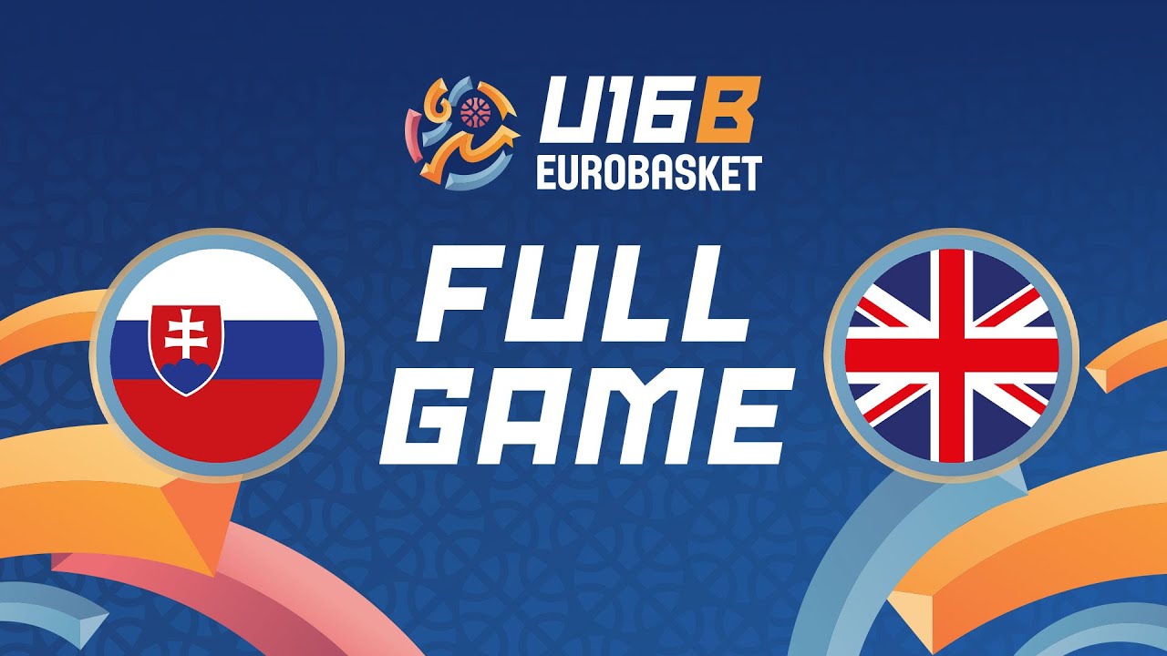 Group Phase | Slovakia v Great Britain | Full Basketball Game | FIBA U16 EuroBasket 2024 Division B