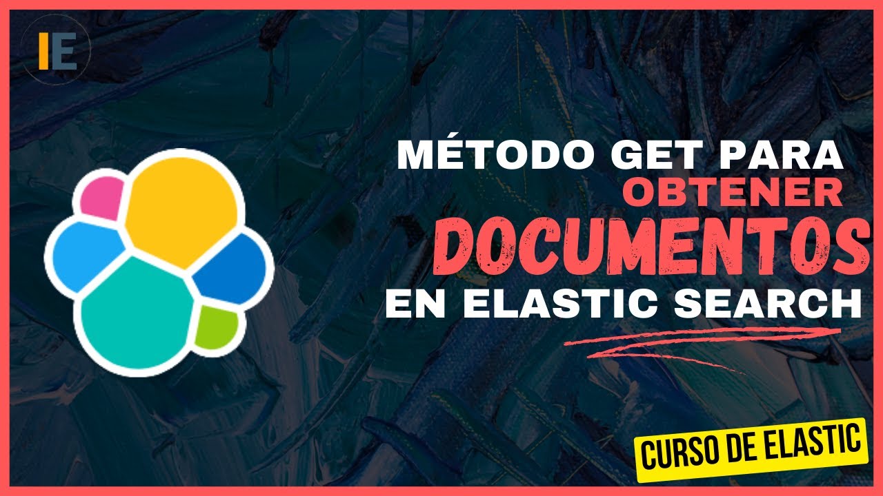 Cómo obtener documentos en ElasticSearch (método GET - POST)