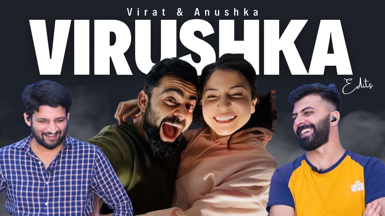 BSN Reaction to Virushka Edits | A Tribute to Virat Kohli and Anushka Sharma | virushka