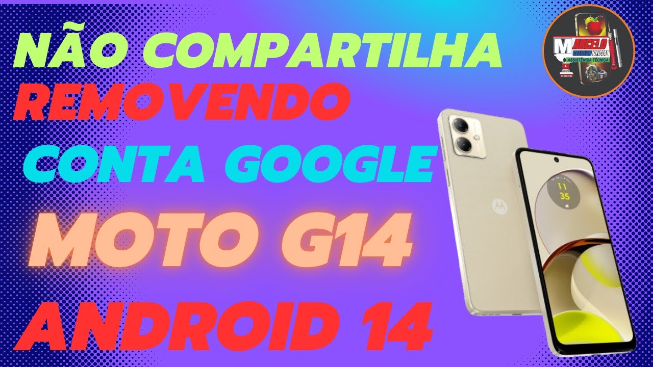 Como desbloquear Conta Google Moto G14 Android 14 Quando Não Compartilha