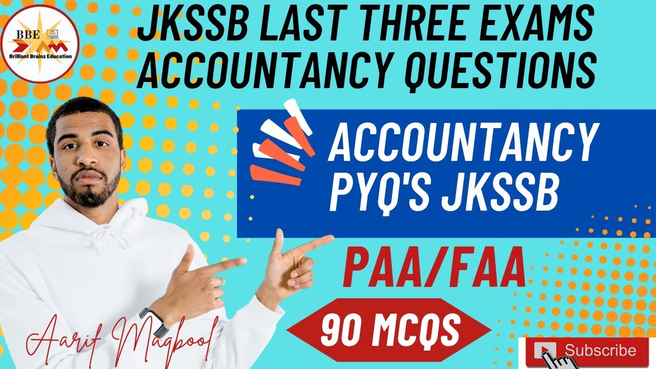 Solved Previous Year Questions of Accountancy and Book Keeping PAA/FAA| 90MCQ's | FAA| JKSSB #faa