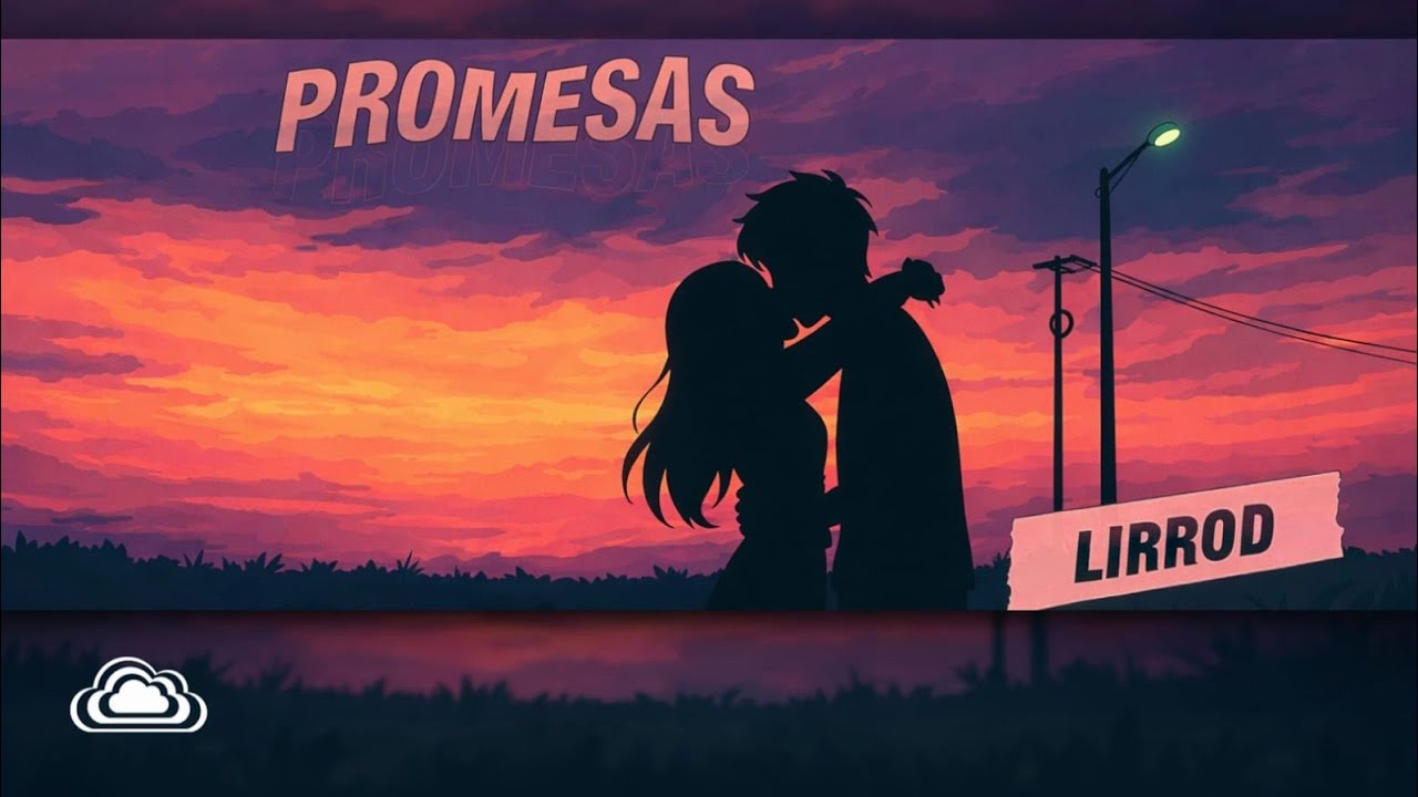 Lirrod - Promesas (Visualizer)