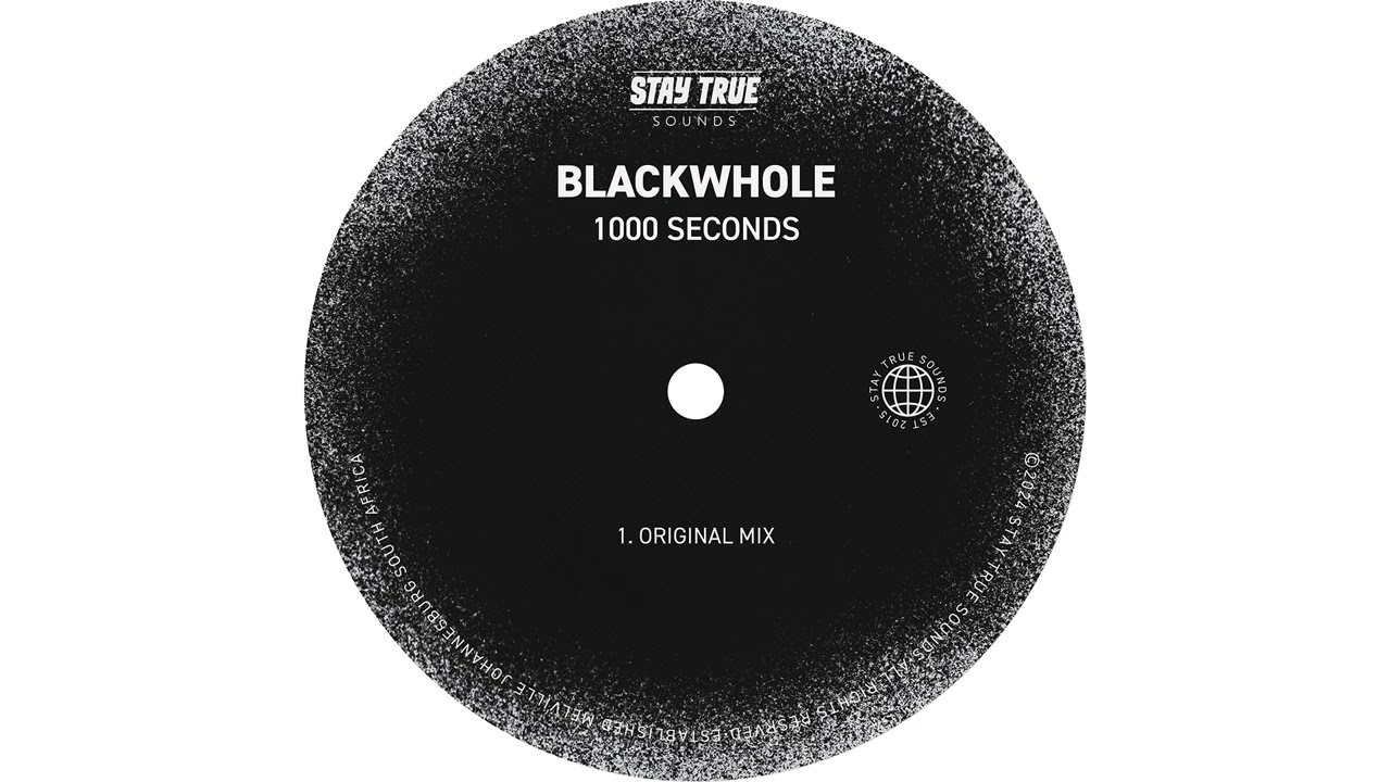 Blackwhole - 1000 Seconds (Original Mix)