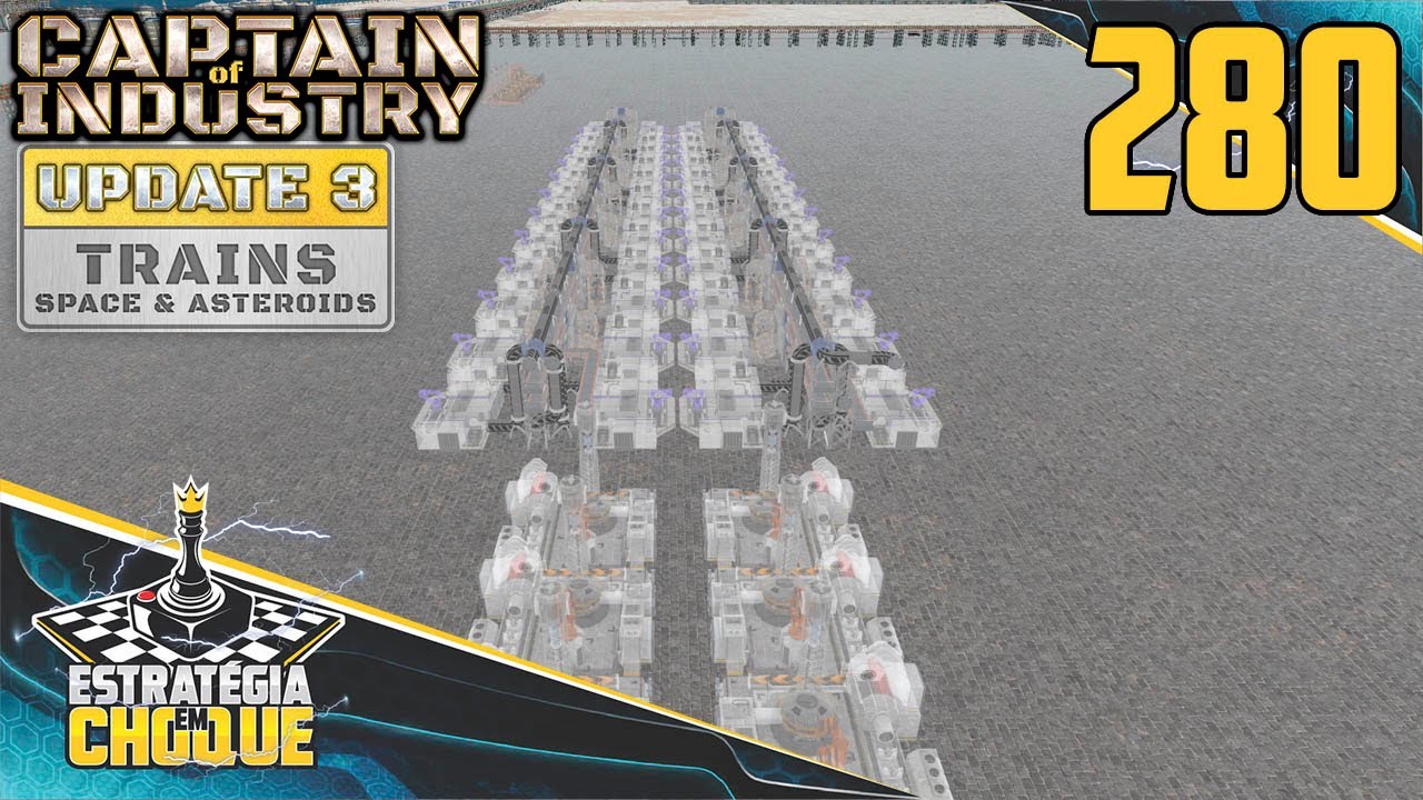 ⛵+🚂 UPDATE 3 - Agora o problema é outro... EP280 Captain of Industry.
