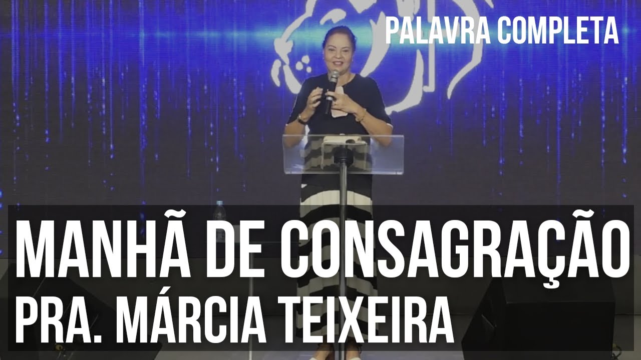 Manhã De Consagração - Pregação Completa