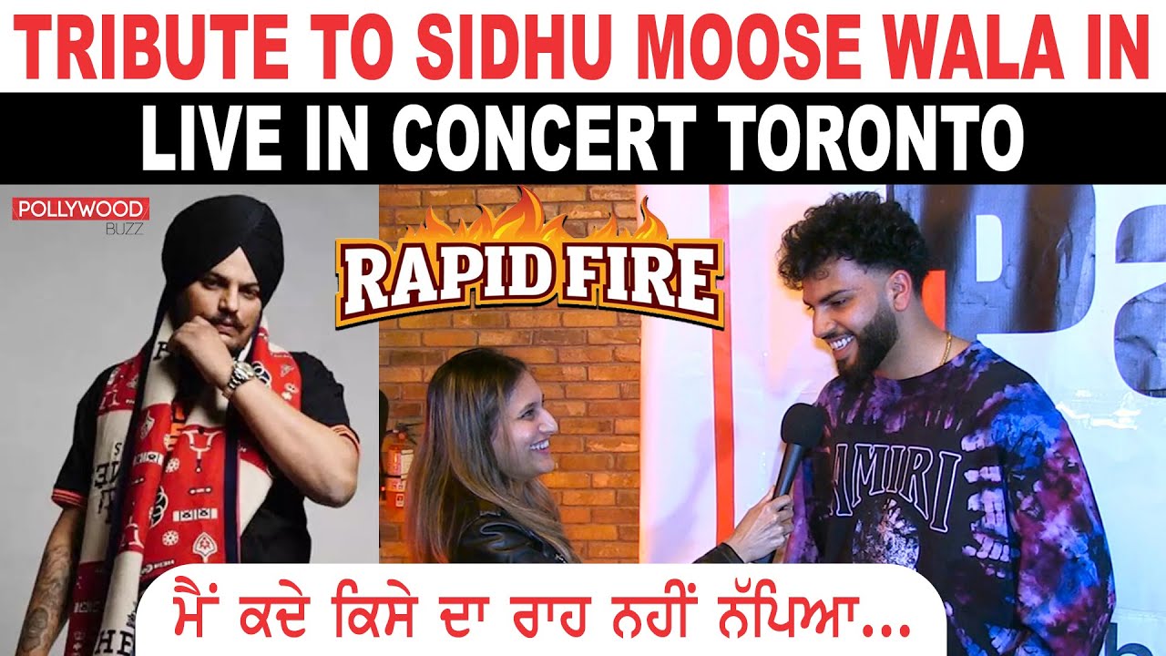 Tribute to Sidhu Moosewala in Live In Concert Toronto| Gur Sidhu Exclusive Interview @Pollywood Buzz