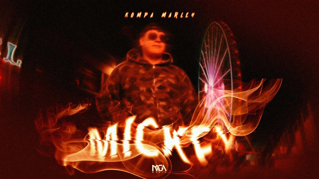 Kompa Marley - Mickey (Video Oficial)