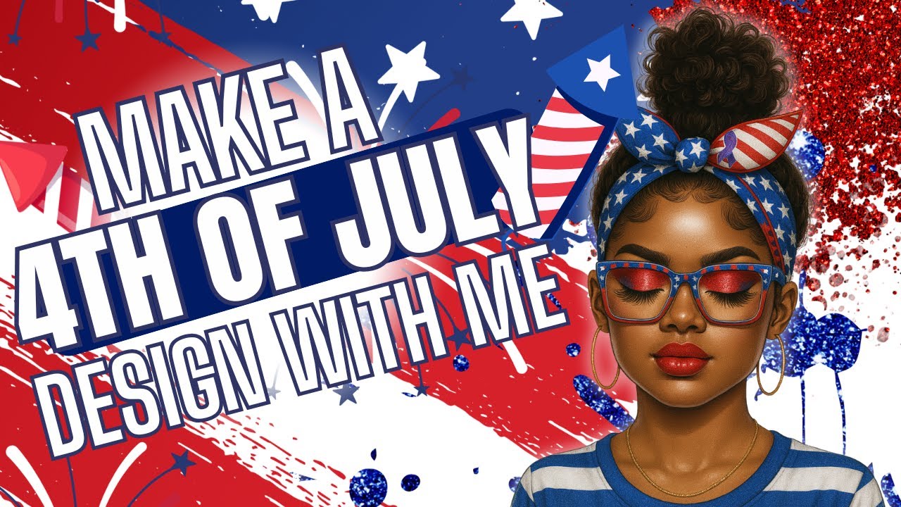 Make a 4th of July Design with me