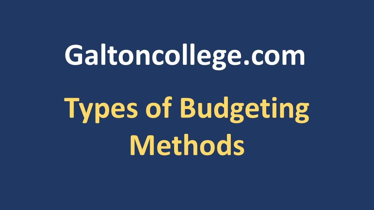 Types of Budgeting Methods