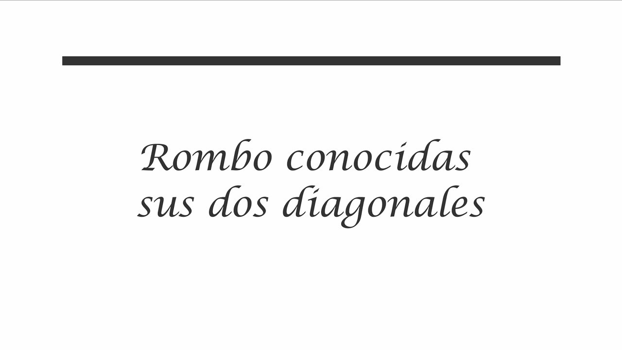 3-Rombo conocidas sus dos diagonales