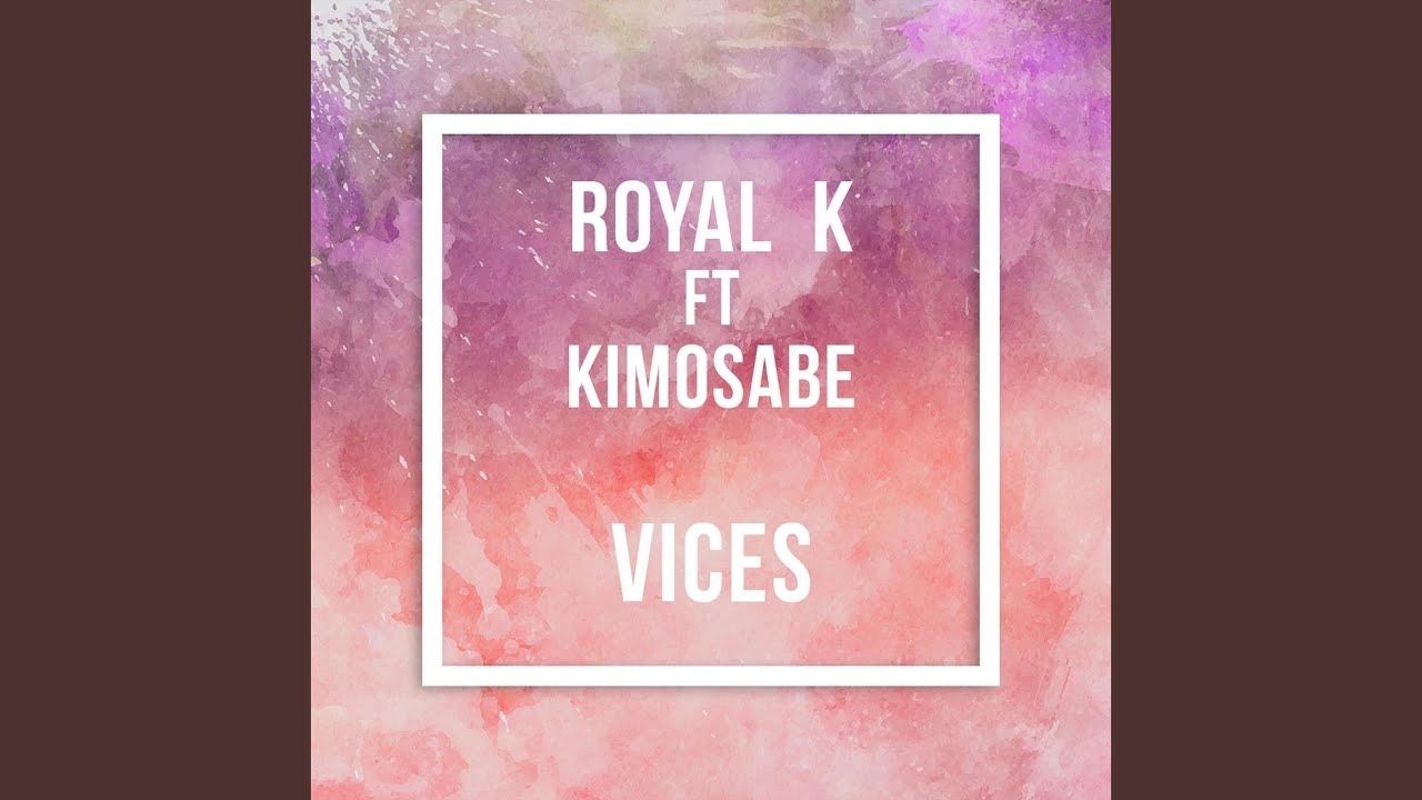 Vices (feat. Kimosabe)