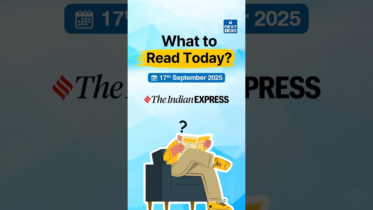 What to Read in Today’s Newspaper? | Daily News Analysis for UPSC 