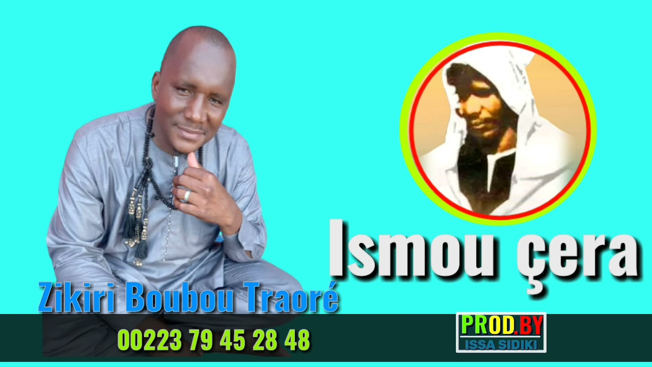 Zikiri Boubou Traoré Ismou Naby Çera (Audio Officiel)