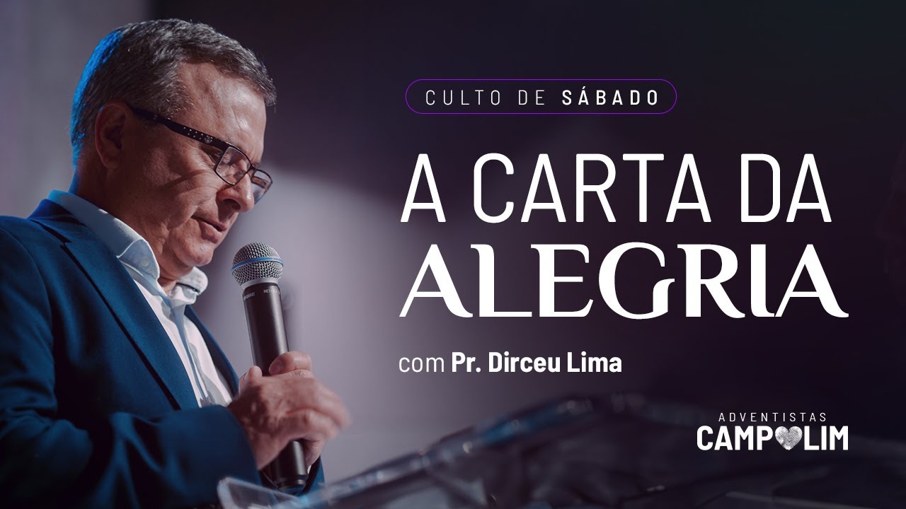 IASD Campolim | A Carta da Alegria | Pr. Dirceu Lima
