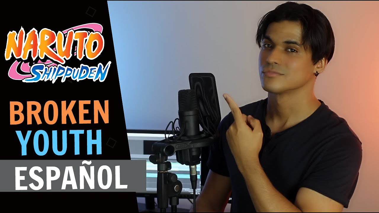 Naruto Shippuden - Broken Youth (Cover Español) | Omar Cabán
