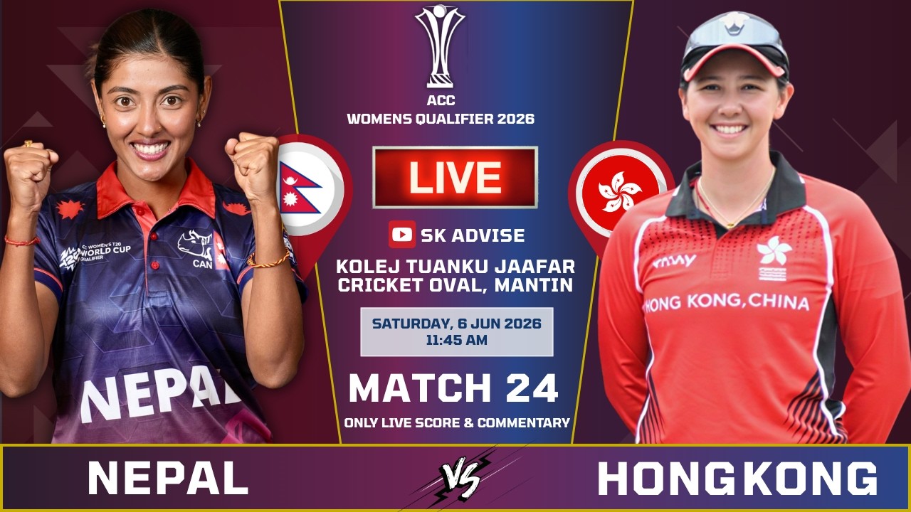 NEPAL'S WOMEN VS HONGKONG'S WOMENS LIVE SCORE & COMMENTARY | ACC PREMIER CUP | SK ADVISE