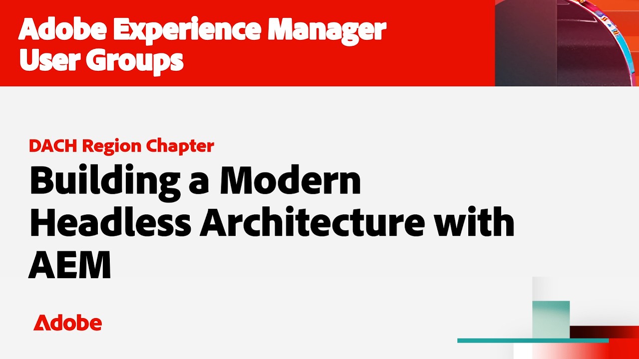 Building a Modern Headless Architecture with AEM