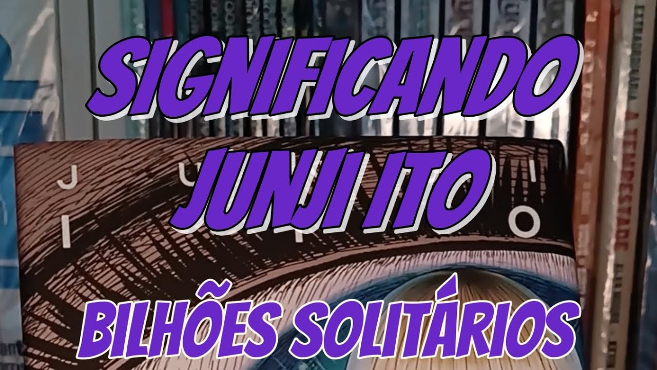 Significando Junji Ito - V&ecirc;nus Invis&iacute;vel: Bilh&otilde;es Solit&aacute;rios  [RESENHA]