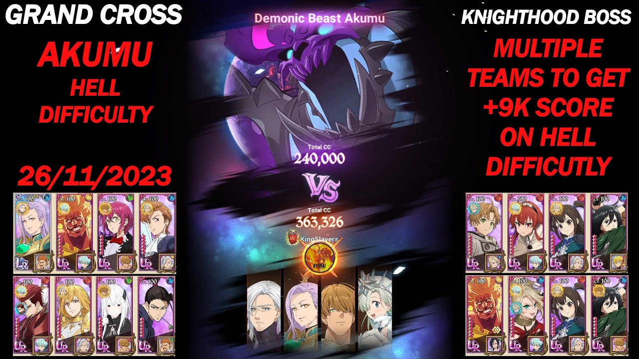 GRAND CROSS || KNIGHTHOOD BOSS AKUMU 26/11/'23 || MULTIPLE TEAMS TO GET +9K SCORE ON HELL DIFFICUTLY