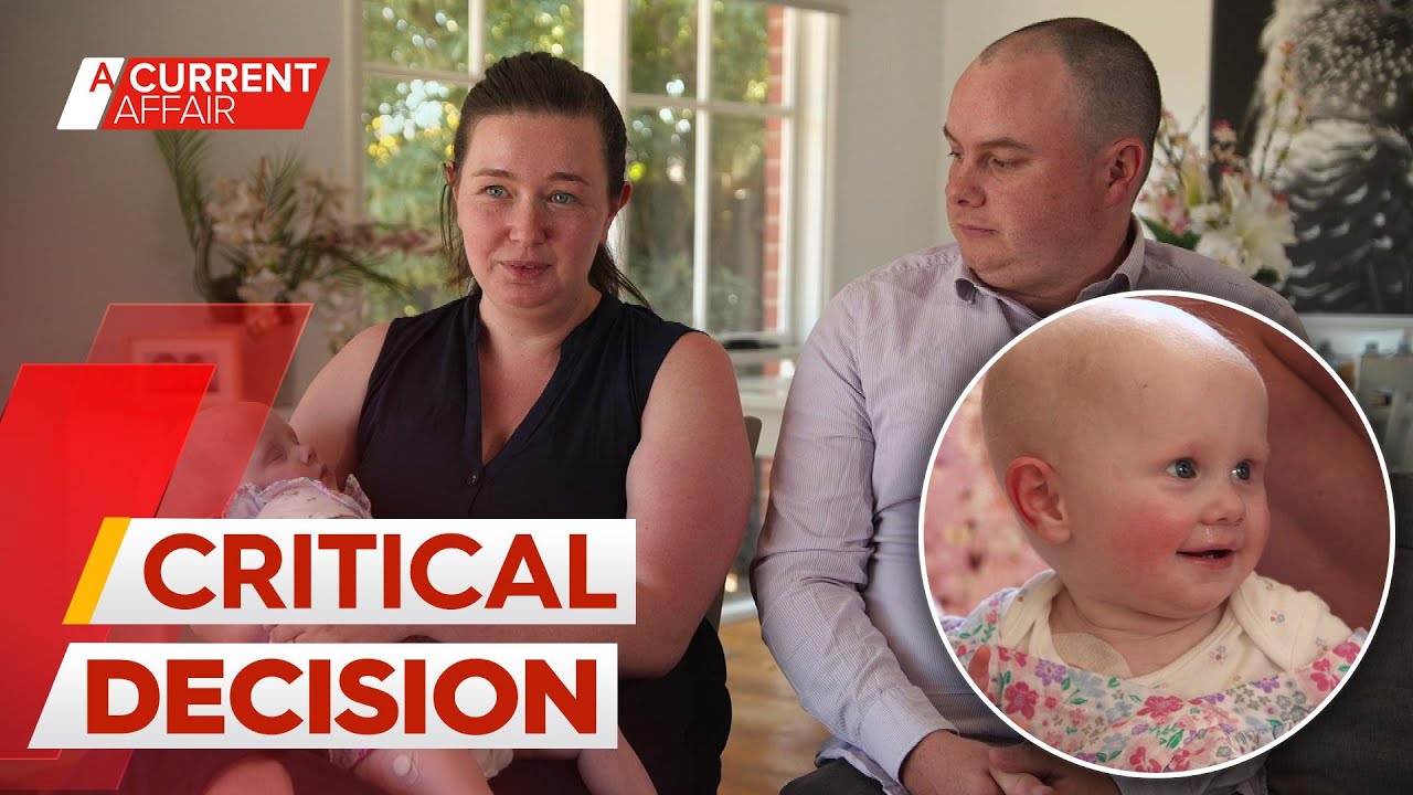 Parents faced with critical choice amid baby's rare illness fight | A Current Affair