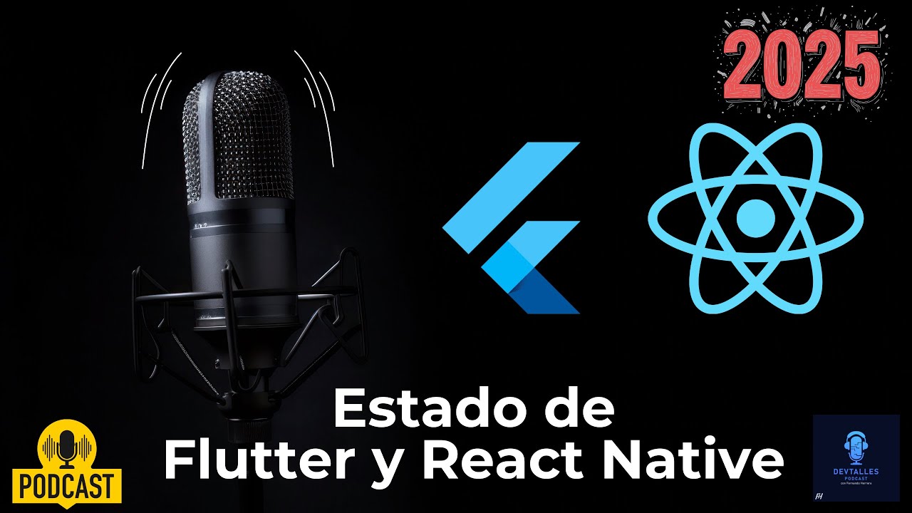 DevTalles podcast - 200: Estado de Flutter vs React Native en 2025