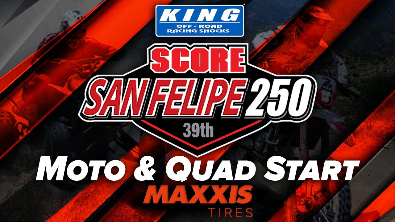 2026 King Shocks 39th San Felipe 250&mdash; MOTO & QUAD START