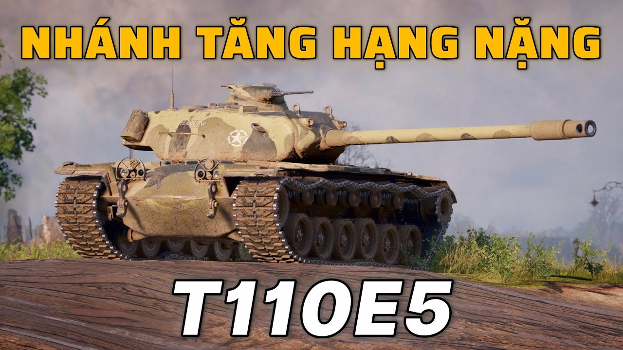 Nhánh tăng hạng nặng T110E5 trong World of Tanks