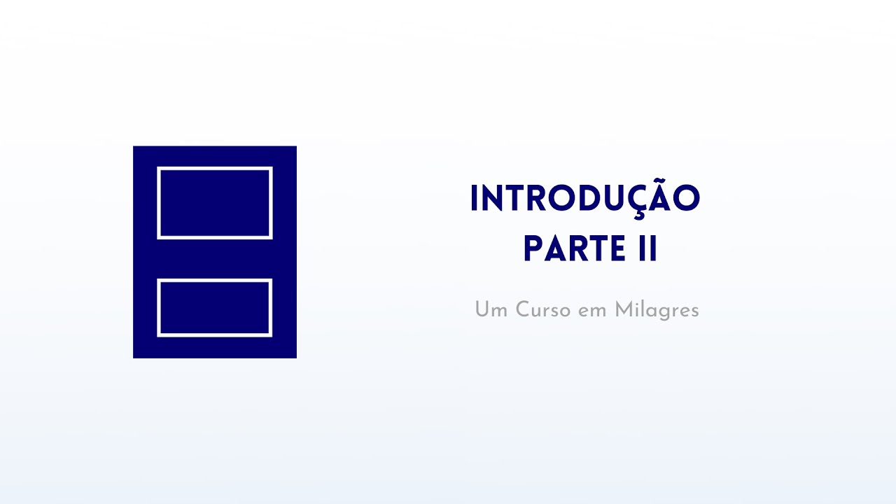 Introdu&ccedil;&atilde;o da PARTE II do Livro de Exerc&iacute;cios de 
