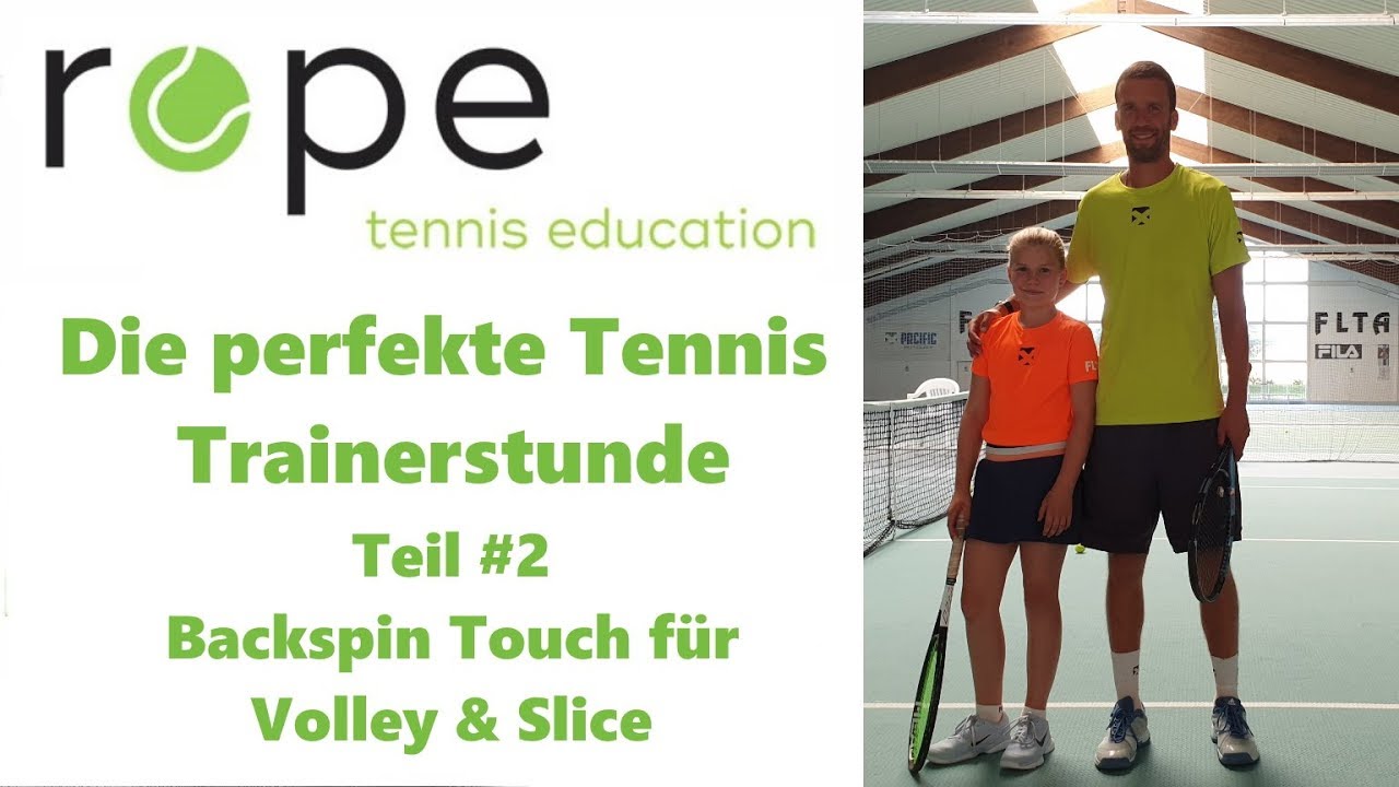 Tennis Drills - Die perfekte Tennis Trainerstunde Teil #2 - Backspin Touch für Volley & Slice