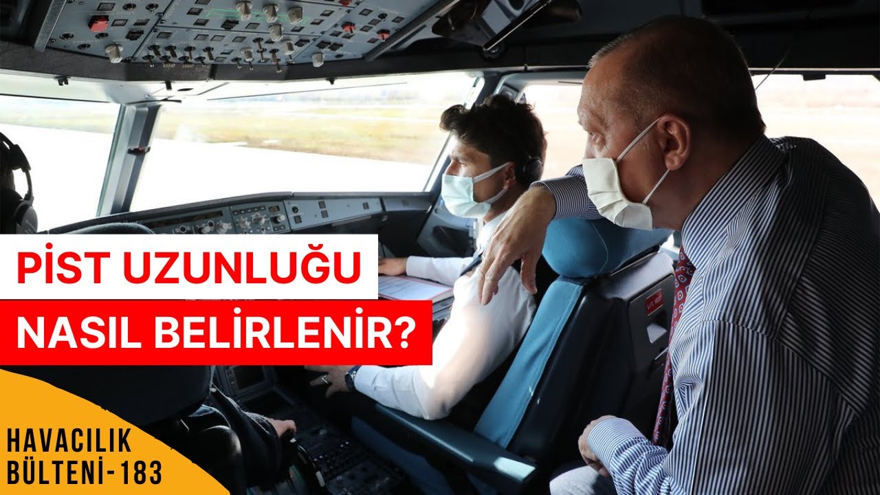 TOKAT HAVALİMANI’NA 2700 METRE PİST YETER Mİ? (HAVACILIK BÜLTENİ 183)