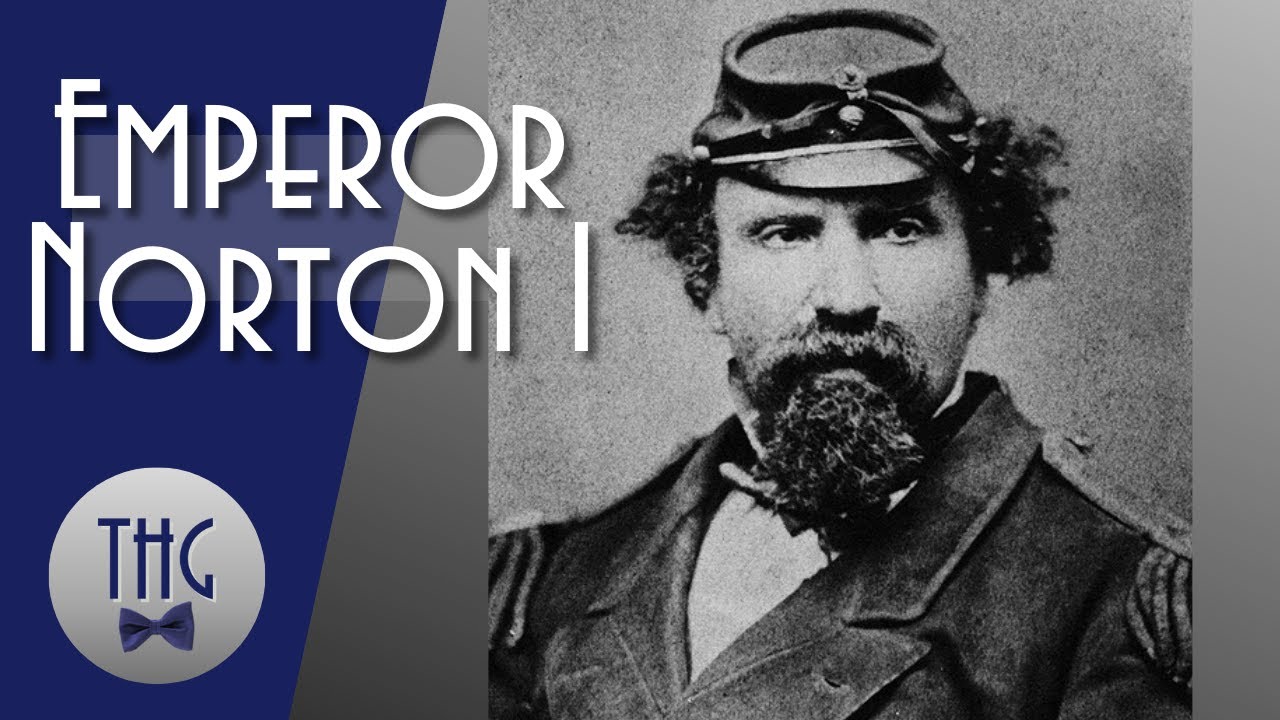 Norton I, Emperor of the United States and Protector of Mexico