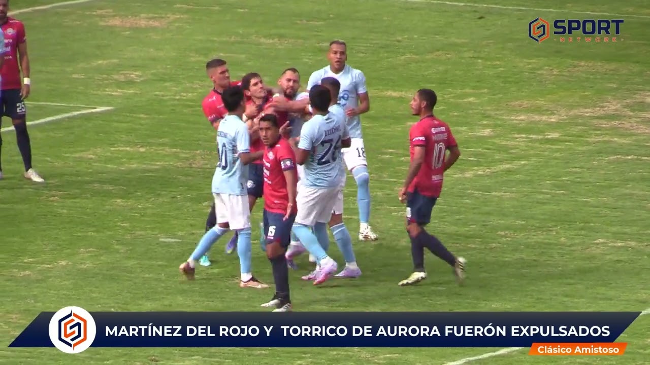 PELEAS EN EL CLÁSICO COCHABAMBINO - wilstermann aurora