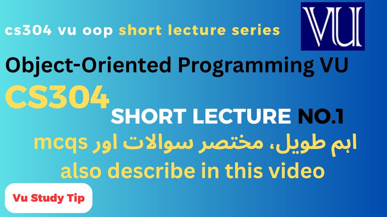 cs304 vu short lecture 1|object-oriented programming|important mcqs, short & long Q|@vustudy4121