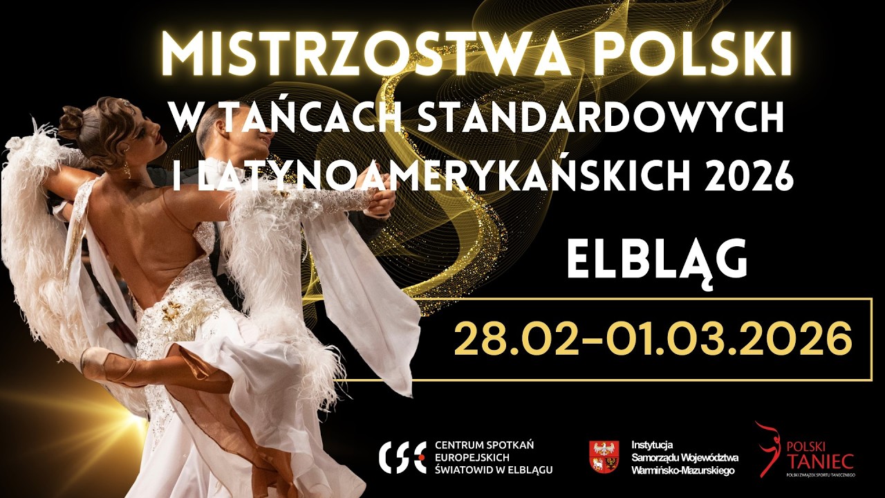 Mistrzostwa Polski w Tańcach Standardowych i Latynoamerykańskich Elbląg 2026   I  1.1