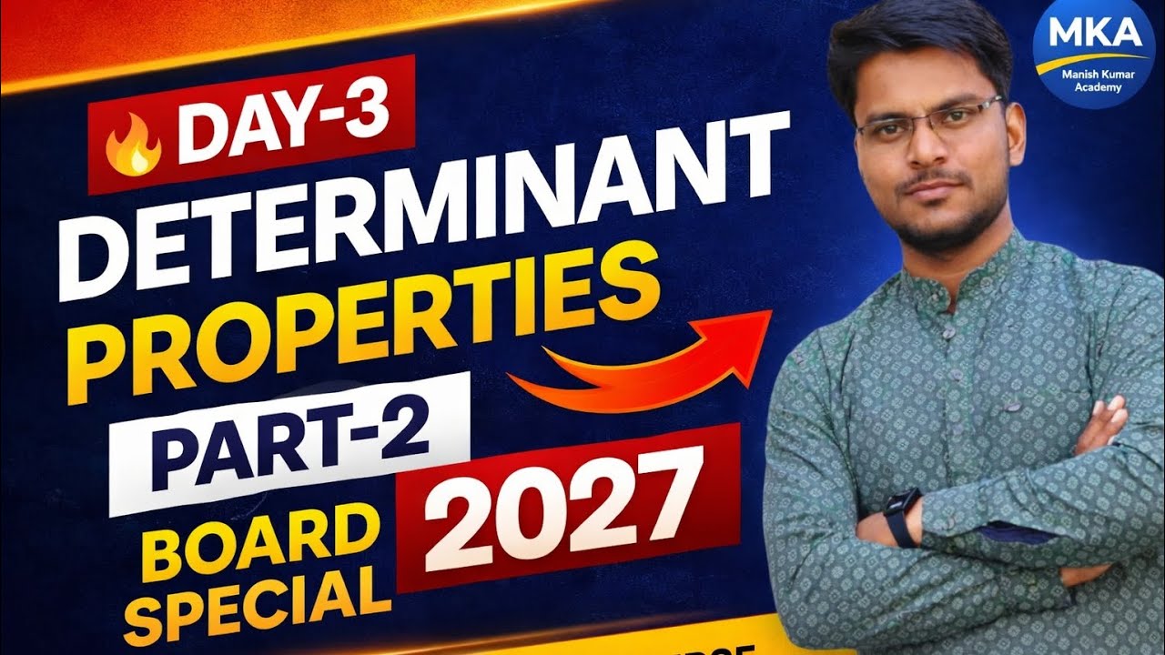 Determinant Properties Part-2 | Day-3 Full Class 🔥 | Class 12 Maths Board 2027 | Important Questions