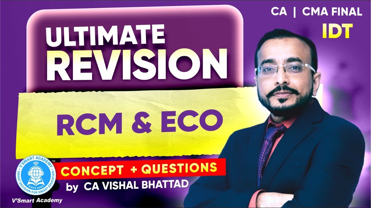 02: IDT Revision RCM & ECO under GST | CA CS CMA Final | JAN'26 & MAY'26 Exams | CA Vishal Bhattad