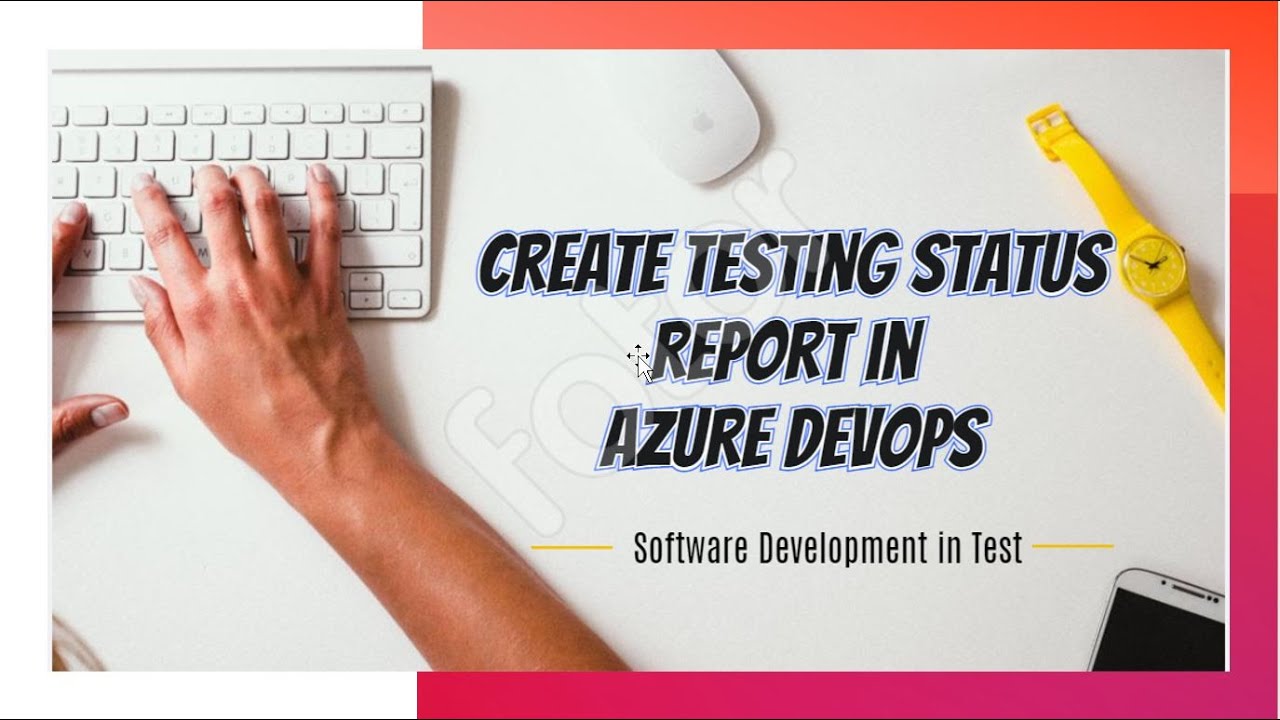 Create Test Status report ||  Azure DevOps