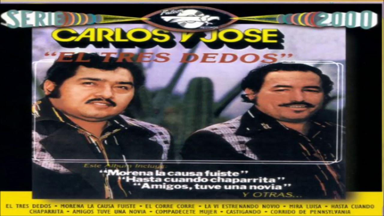 Carlos y Jose - El Tres Dedos (Disco Completo)