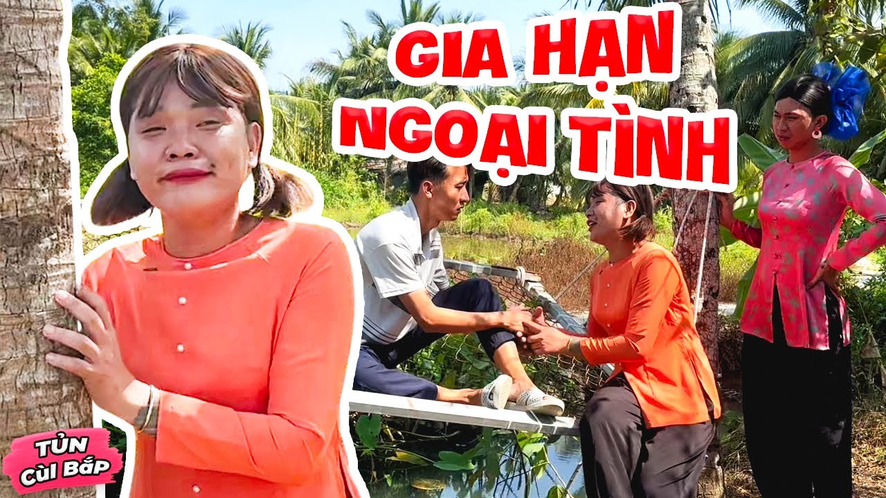 Gặp Nhau Rồi Thật Khó Lìa Xa, Thúy Liễu & Bồ Năn Nỉ Chính Thất Xin Gia Hạn Ngoại Tình | Tủn Cùi Bắp