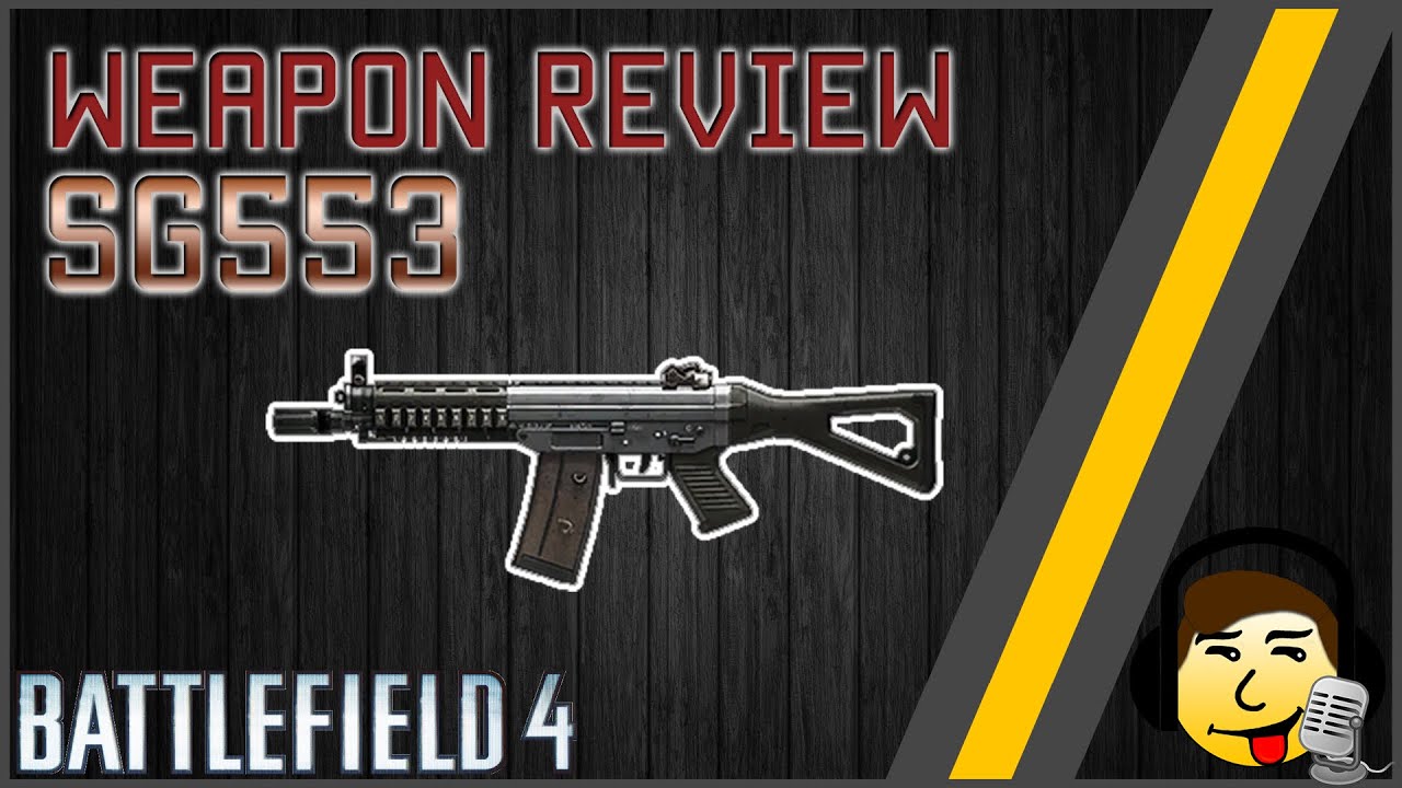 [BF4] Weapon Review - SG553 - Capable or Unnecessary?
