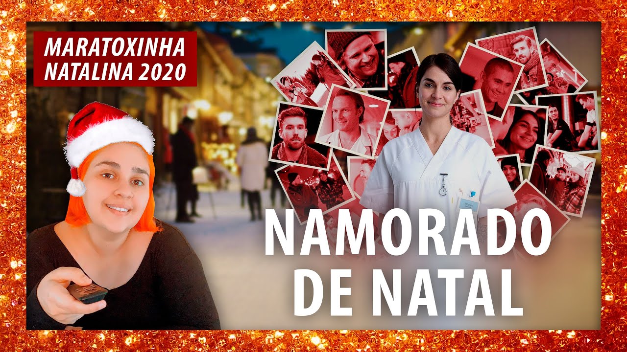 NAMORADO DE NATAL: Bate papo sobre a série | Maratoxinha Natalina