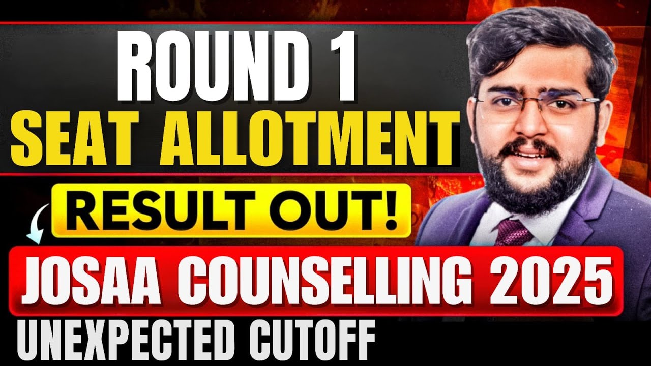 JOSAA Round 1 Seat Allotment 2025 OUT! Check Cutoffs, Allotment Result & What To Do Next