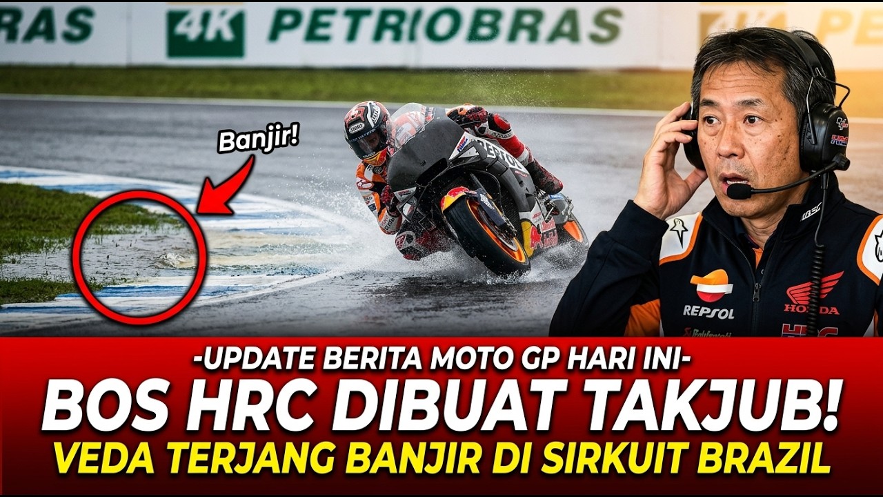 BULE PANIK SIRKUIT BANJIR!! BOS HRC KEHERANAN LIHAT VEDA EGA MALAH MELESET DI MOTO BRAZIL 2026