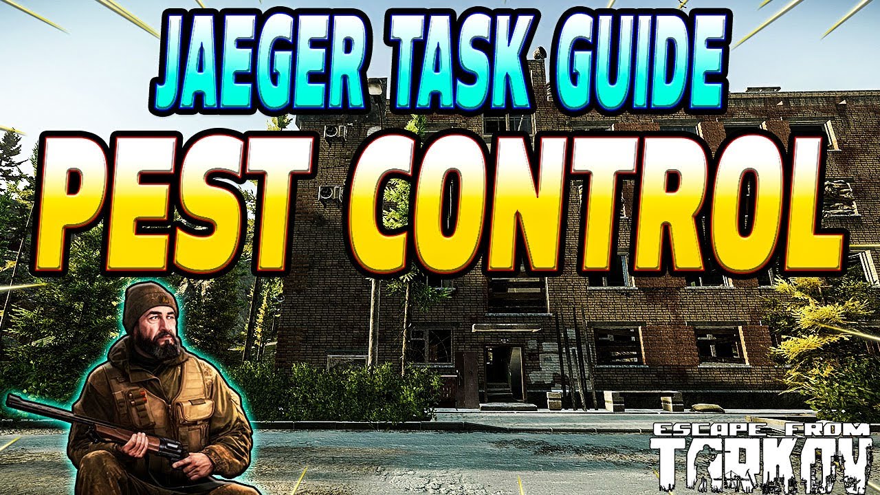 Pest Control - Jaeger Task Guide - Escape From Tarkov